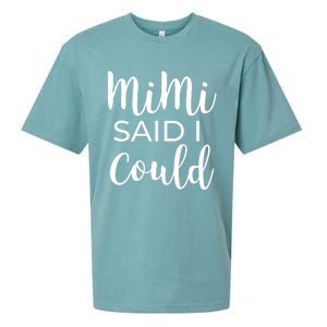 Mimi Said I Could Funny Gift Sueded Cloud Jersey T-Shirt