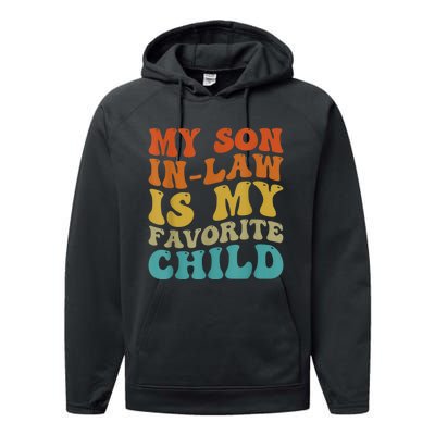 My Son In Law Is My Favorite Child Funny Family Humor Groovy Performance Fleece Hoodie