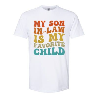 My Son In Law Is My Favorite Child Funny Family Humor Groovy Softstyle CVC T-Shirt