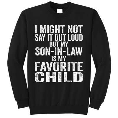 My Son In Law Is My Favorite Child Funny Family Humor Retro Sweatshirt