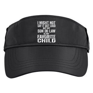 My Son In Law Is My Favorite Child Funny Family Humor Retro Adult Drive Performance Visor