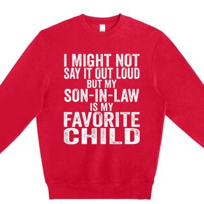 My Son In Law Is My Favorite Child Funny Family Humor Retro Premium Crewneck Sweatshirt