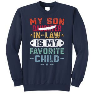 My Son In Law Is My Favorite Child Funny Replaced Daughter (29) Sweatshirt