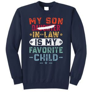 My Son In Law Is My Favorite Child Funny Replaced Daughter (29) Tall Sweatshirt