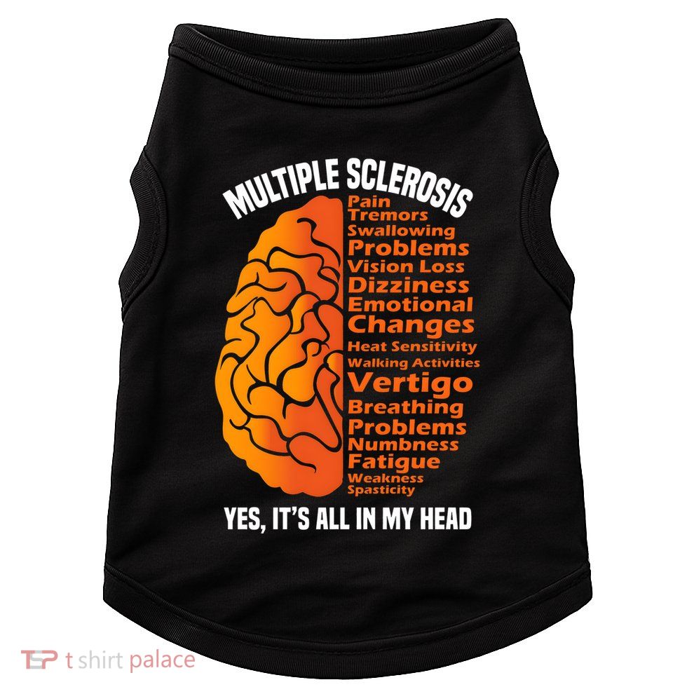 Multiple Sclerosis ItS All In My Head Doggie Tank