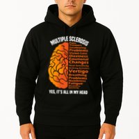 Multiple Sclerosis ItS All In My Head Hoodie