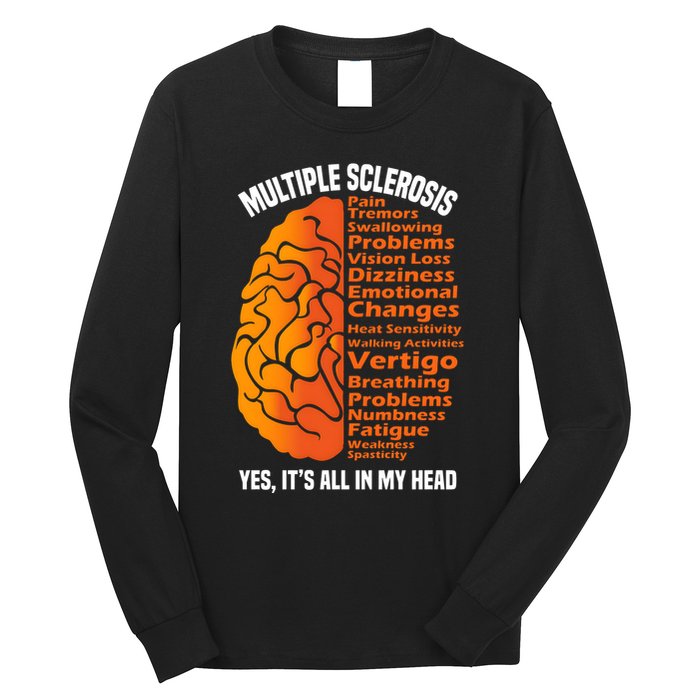Multiple Sclerosis ItS All In My Head Long Sleeve Shirt