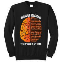 Multiple Sclerosis ItS All In My Head Sweatshirt