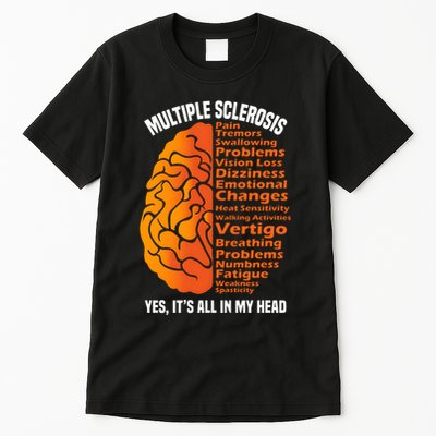 Multiple Sclerosis ItS All In My Head Tall T-Shirt