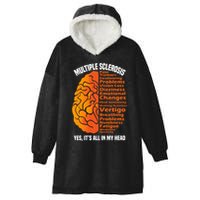 Multiple Sclerosis ItS All In My Head Hooded Wearable Blanket