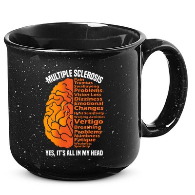Multiple Sclerosis ItS All In My Head 15oz Campfire Ceramic Mug