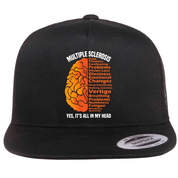 Multiple Sclerosis ItS All In My Head Flat Bill Trucker Hat