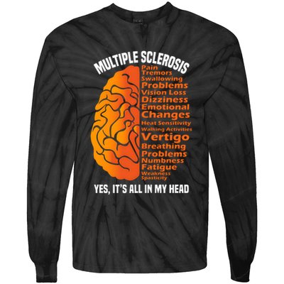 Multiple Sclerosis ItS All In My Head Tie-Dye Long Sleeve Shirt