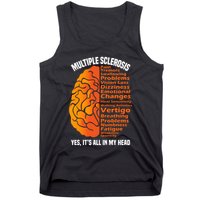 Multiple Sclerosis ItS All In My Head Tank Top