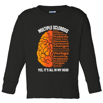 Multiple Sclerosis ItS All In My Head Toddler Long Sleeve Shirt