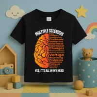 Multiple Sclerosis ItS All In My Head Toddler T-Shirt