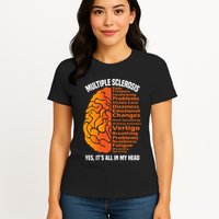 Multiple Sclerosis ItS All In My Head Womens T-Shirt