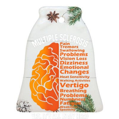 Multiple Sclerosis ItS All In My Head Ceramic Bell Ornament