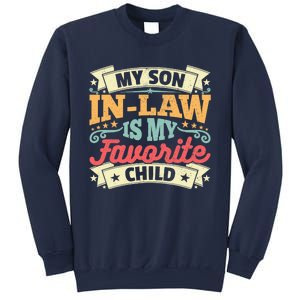 My Son In Law Is My Favorite Child Sweatshirt