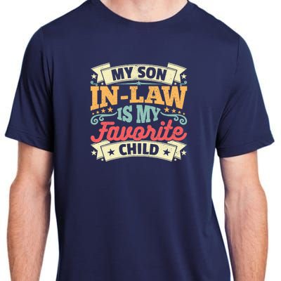 My Son In Law Is My Favorite Child Adult ChromaSoft Performance T-Shirt