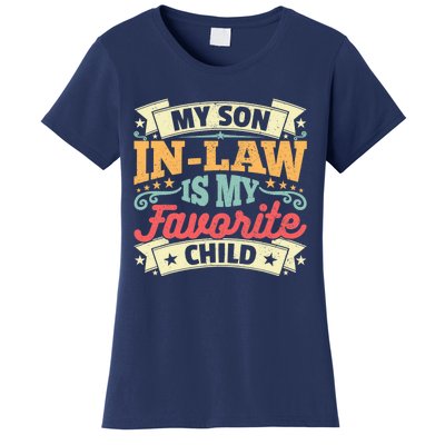 My Son In Law Is My Favorite Child Women's T-Shirt