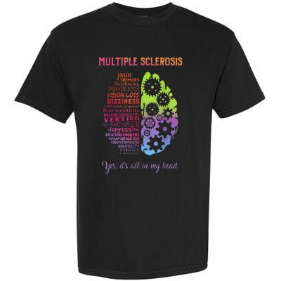 Multiple Sclerosis It's All In My Head Disease Fighter Garment-Dyed Heavyweight T-Shirt