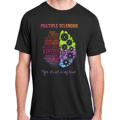 Multiple Sclerosis It's All In My Head Disease Fighter Adult ChromaSoft Performance T-Shirt