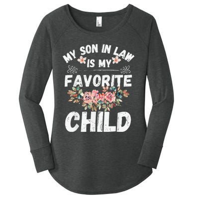 My Son In Law Is My Favorite Child Flower Funny Family Women's Perfect Tri Tunic Long Sleeve Shirt