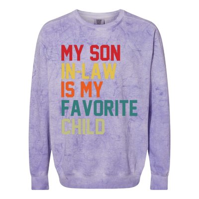 My SonInLaw Is My Favorite Child Family Humor Mother's Day Colorblast Crewneck Sweatshirt