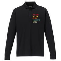 My SonInLaw Is My Favorite Child Family Humor Mother's Day Performance Long Sleeve Polo