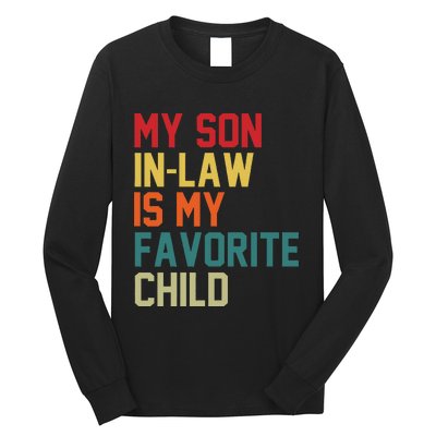 My SonInLaw Is My Favorite Child Family Humor Mother's Day Long Sleeve Shirt