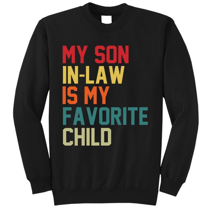 My SonInLaw Is My Favorite Child Family Humor Mother's Day Sweatshirt