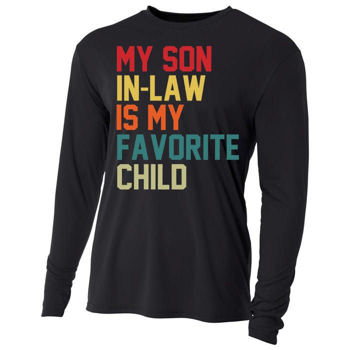 My SonInLaw Is My Favorite Child Family Humor Mother's Day Cooling Performance Long Sleeve Crew