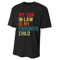 My SonInLaw Is My Favorite Child Family Humor Mother's Day Performance Sprint T-Shirt