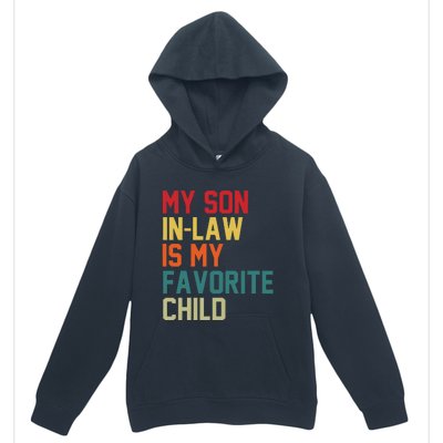 My SonInLaw Is My Favorite Child Family Humor Mother's Day Urban Pullover Hoodie