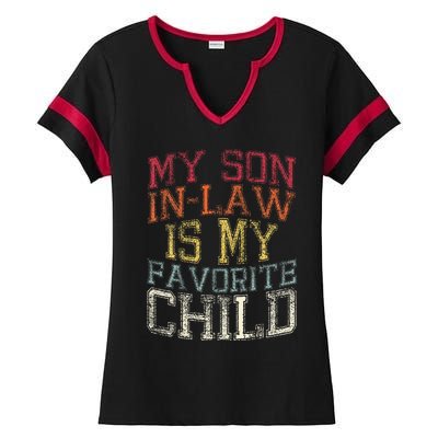 My Son In Law Is My Favorite Child Funny Family Humor Retro Ladies Halftime Notch Neck Tee