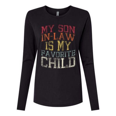 My Son In Law Is My Favorite Child Funny Family Humor Retro Womens Cotton Relaxed Long Sleeve T-Shirt