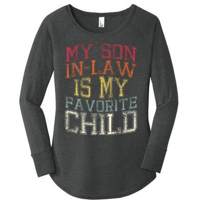 My Son In Law Is My Favorite Child Funny Family Humor Retro Women's Perfect Tri Tunic Long Sleeve Shirt