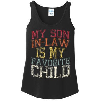 My Son In Law Is My Favorite Child Funny Family Humor Retro Ladies Essential Tank