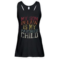 My Son In Law Is My Favorite Child Funny Family Humor Retro Ladies Essential Flowy Tank