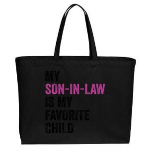 My Son In Law Is My Favorite Child Funny Mom Mother In Law Cotton Canvas Jumbo Tote