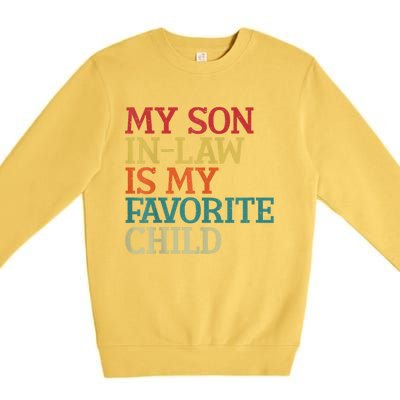 My Son In Law Is My Favorite Child Funny Family Humor Retro Premium Crewneck Sweatshirt