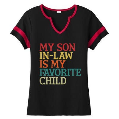 My Son In Law Is My Favorite Child Funny Family Humor Retro Ladies Halftime Notch Neck Tee