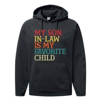 My Son In Law Is My Favorite Child Funny Family Humor Retro Performance Fleece Hoodie