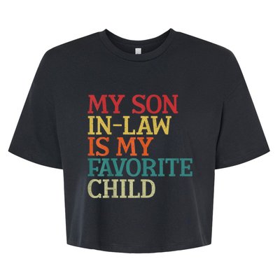 My Son In Law Is My Favorite Child Funny Family Humor Retro Bella+Canvas Jersey Crop Tee