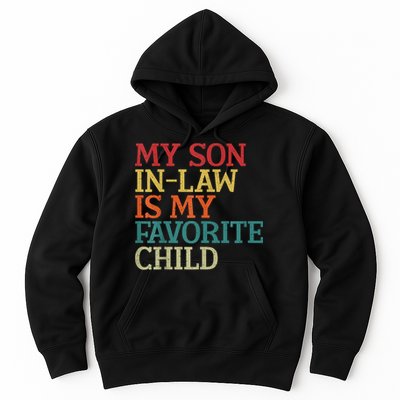 My Son In Law Is My Favorite Child Funny Family Humor Retro Hoodie