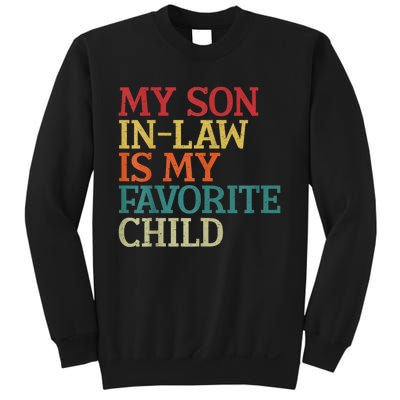 My Son In Law Is My Favorite Child Funny Family Humor Retro Sweatshirt