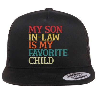 My Son In Law Is My Favorite Child Funny Family Humor Retro Flatbill Hat
