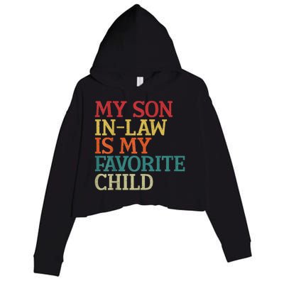 My Son In Law Is My Favorite Child Funny Family Humor Retro Crop Fleece Hoodie