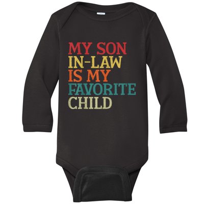 My Son In Law Is My Favorite Child Funny Family Humor Retro Baby Long Sleeve Bodysuit